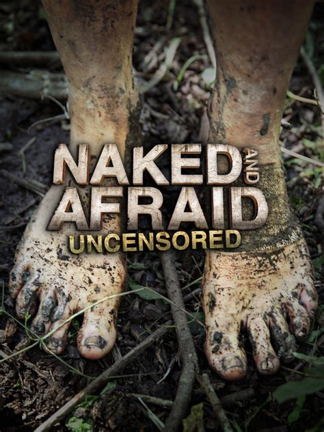 naked and afraid uncensored|Naked and Afraid: Uncensored (2013) .